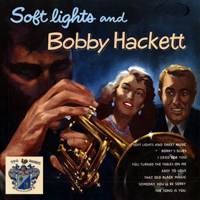 Soft Lights Sessions - Bobby Hackett
