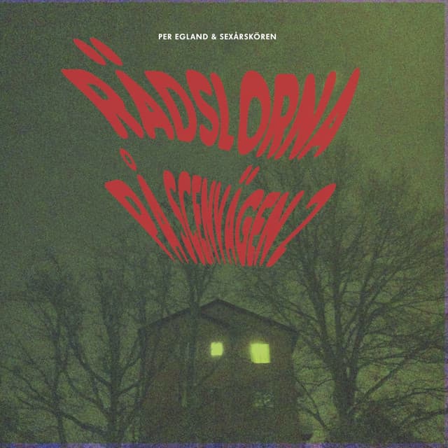 Rädslorna på Scenvägen 2 - Per Egland