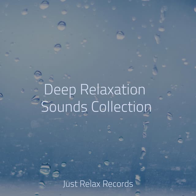 Deep Relaxation Sounds Collection - Musica romantica instrumental
