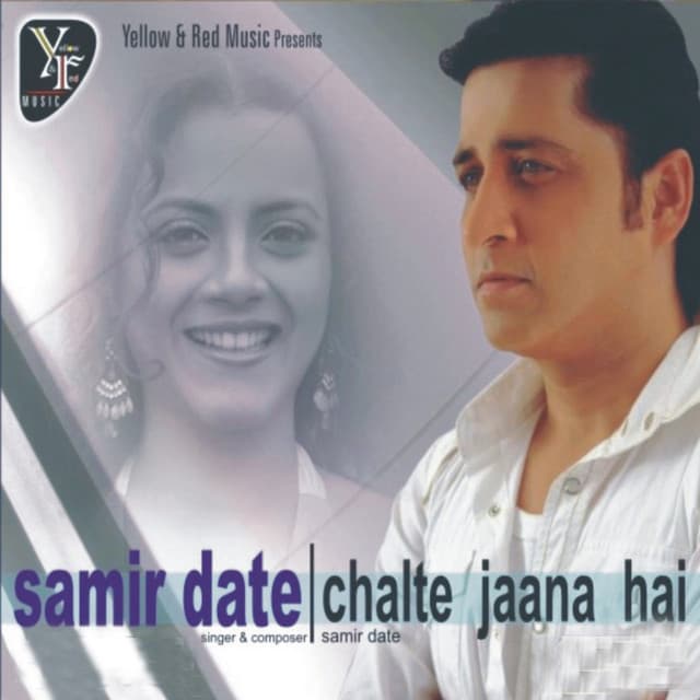 Chalte Jana Hai - Samir Date