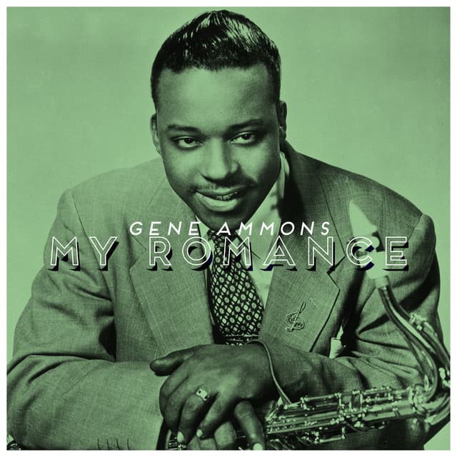 My Romance - Gene Ammons