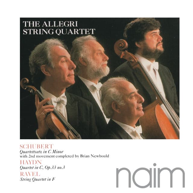 Schubert: Quartettsatz in C Minor - Haydn: Quartet in C - Ravel: String Quartet in F - Allegri String Quartet