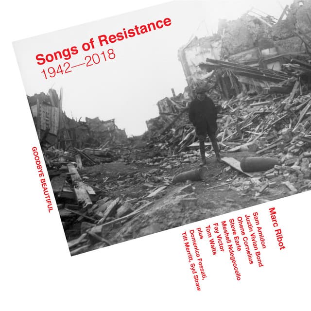 Songs Of Resistance 1942 - 2018 - Marc Ribot