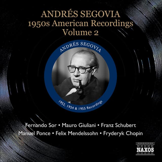 SEGOVIA, Andres: 1950s American Recordings, Vol. 2 - Andrés Segovia