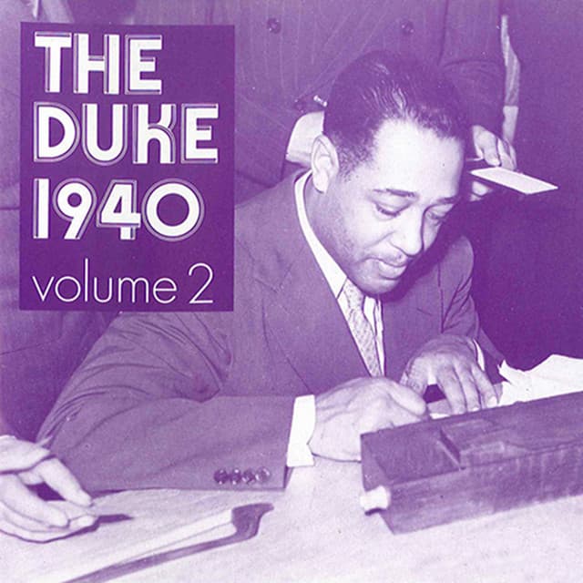 The Duke 1940, Vol. 2 - Duke Ellington