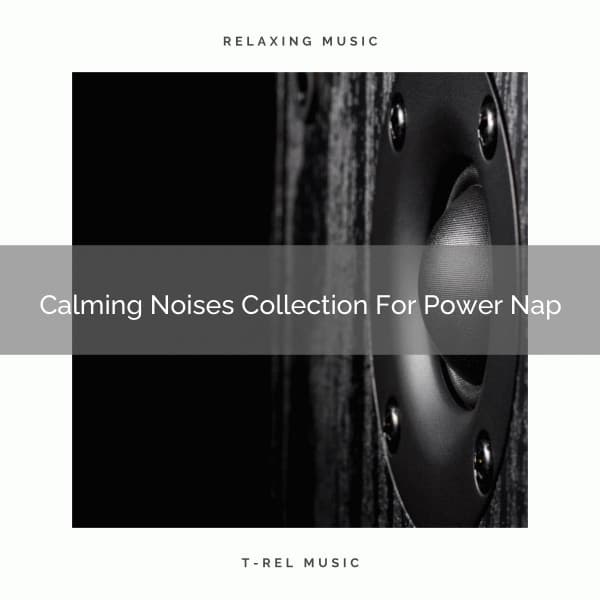 Calming Noises Collection For Power Nap - Rain Sounds