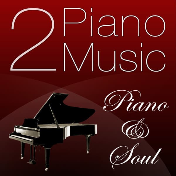 Piano Music 2 - Piano & Soul - Pianomusic