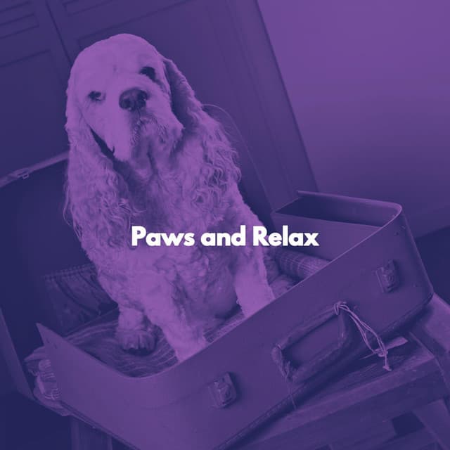Paws and Relax - Relaxing Dog Music Classics