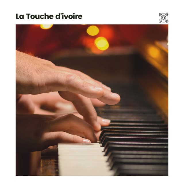 La Touche d'ivoire - Berceuses Piano