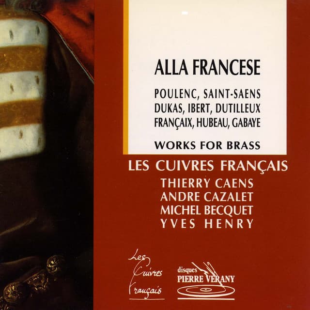 Alla Francese : Œuvres pour cuivres - Les Cuivres Français