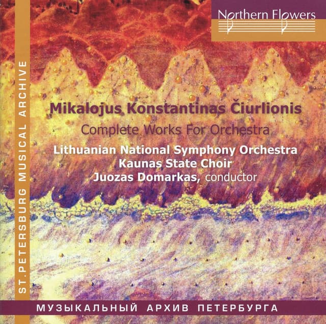 Ciurlionis: Complete Works for Orchestra - Mikalojus Konstantinas Čiurlionis