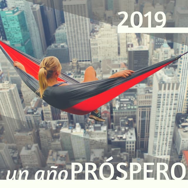 2019: Un Año Próspero - 2 Horas de Música Relajante e Inspiradora Conseguir Vida Feliz y Saludable - Habitos Saludables