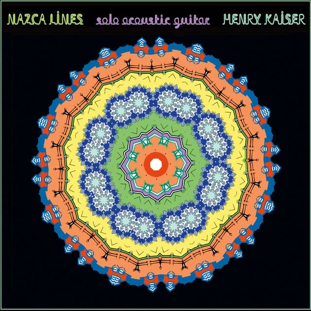 Nazca Lines - Henry Kaiser