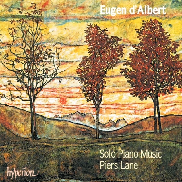 Eugen d'Albert: Solo Piano Music - Eugen d'Albert