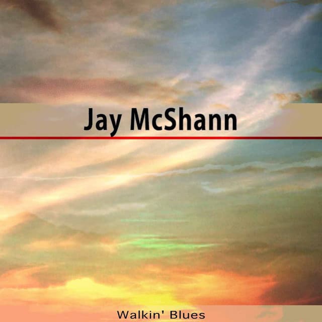 Walkin' Blues - Jay McShann