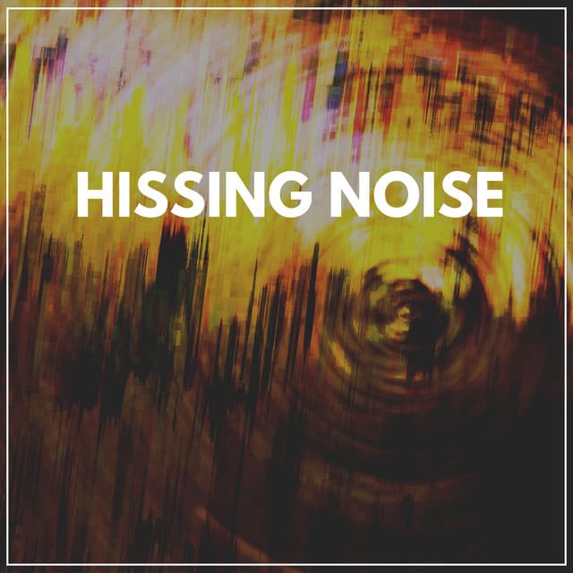 Hissing Noise - White Noise Relaxation for Sleeping Babies