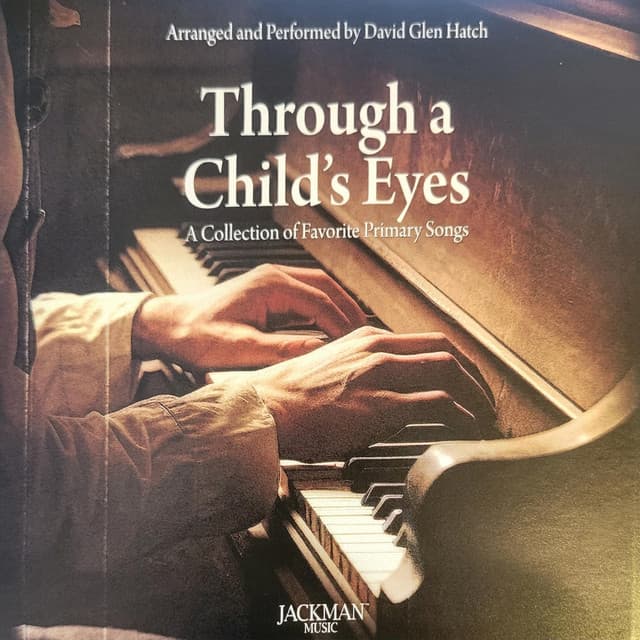 Through a Child's Eyes - David Glen Hatch