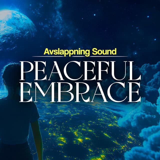 Peaceful Embrace - Avslappning Sound