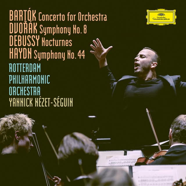 Bartók: Concerto For Orchestra, BB 123, Sz.116 / Dvorák: Symphony No.8 in G Major, Op.88, B.163 / Debussy: Nocturnes, L. 91 / Haydn: Symphony No.44 in E Minor, Hob.I:44 -"Mourning" - Rotterdam Philharmonic Orchestra