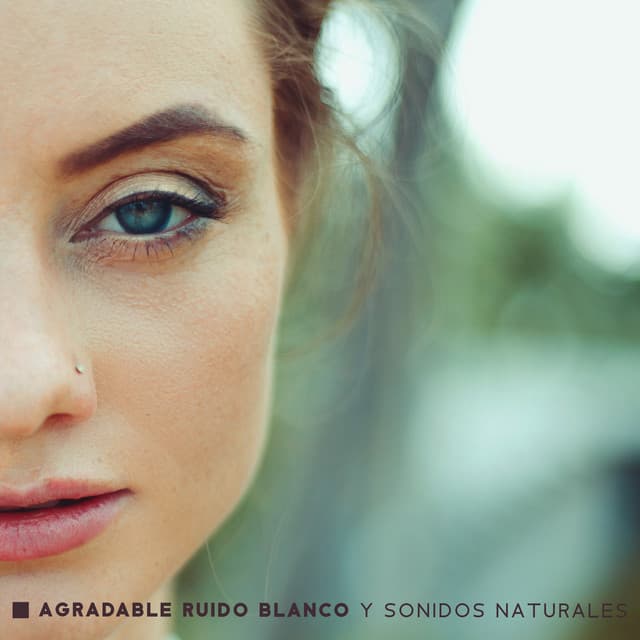 Agradable Ruido Blanco y Sonidos Naturales: Calma, Reposo y Tranquilidad de Espíritu - Ruído Branco Academia De Música