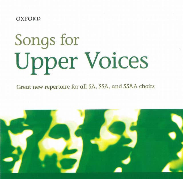 Songs for Upper Voices - Oxford University Press