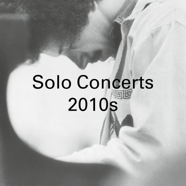 Solo Piano Concerts: 2010s - Keith Jarrett