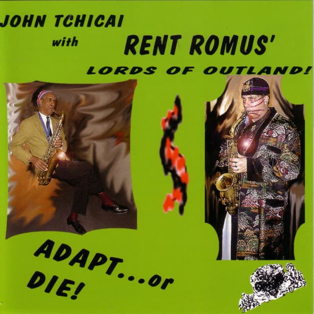 Adapt...Or Die! - John Tchicai