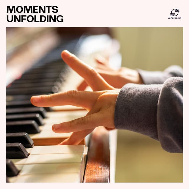 Moments Unfolding - Easy Listening Piano