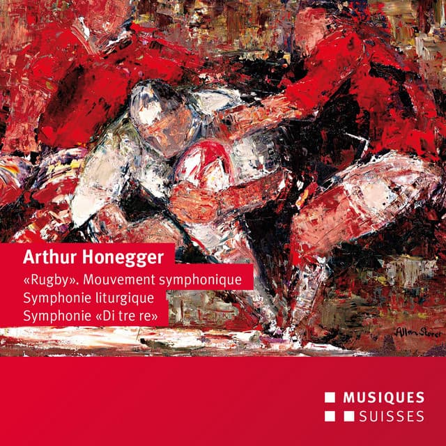 Honnegger: Symphonies Nos. 3, 5 & Mouvement symphonique No. 2 - Arthur Honegger