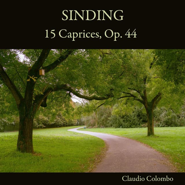 Sinding: 15 Caprices, Op. 44 - Christian Sinding