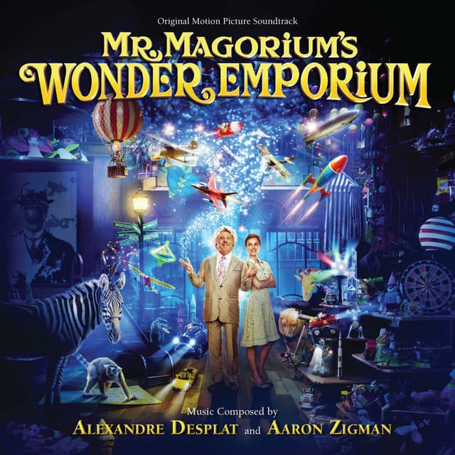 Mr. Magorium's Wonder Emporium - Alexandre Desplat