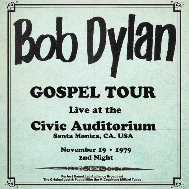 Civic Auditorium, Santa Monica – 19th November 1979 - Bob Dylan