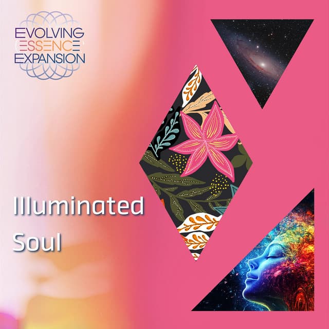 Illuminated Soul - Evolving Essence Expansion