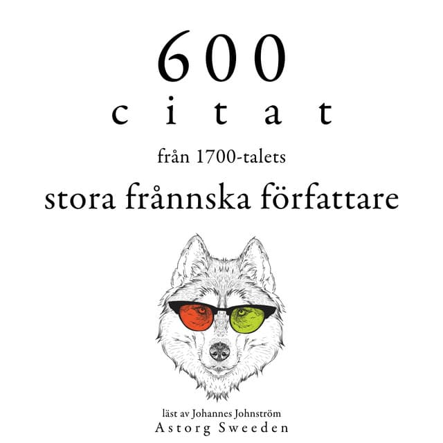 600 citat från de stora franska författarna på 1700-talet - Voltaire