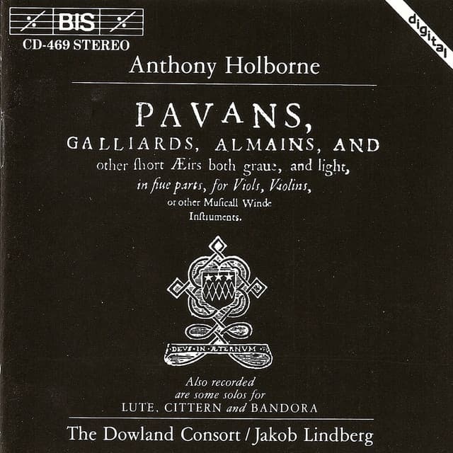 Holborne: Pavans, Galliards, Almains, and Other Short Airs - Anthony Holborne