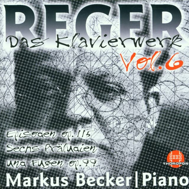 Max Reger: Das Klavierwerk Vol. 6 - Max Reger