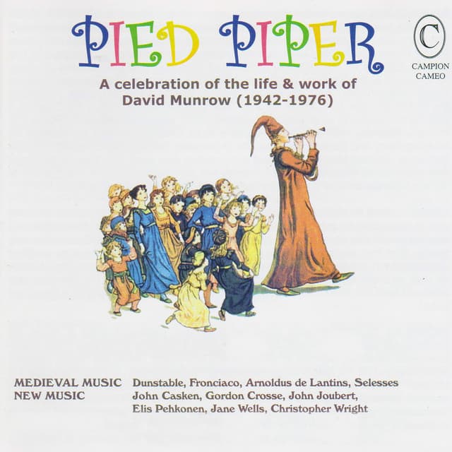 Pied Piper: A celebration of the life and work of David Munrow - John Turner
