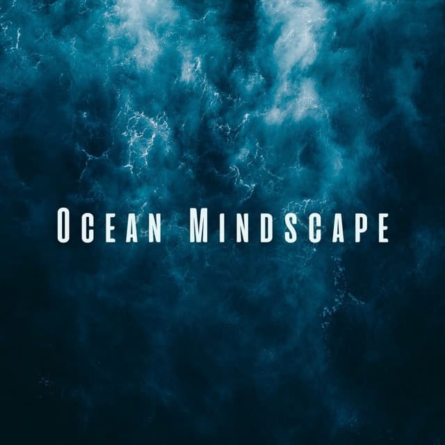 Ocean Mindscape: Tranquil Ambient Sounds for Study - Ocean Sounds