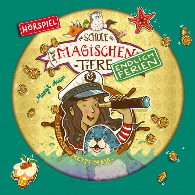 Endlich Ferien 06: Hatice und Mette-Maja - Die Schule der magischen Tiere