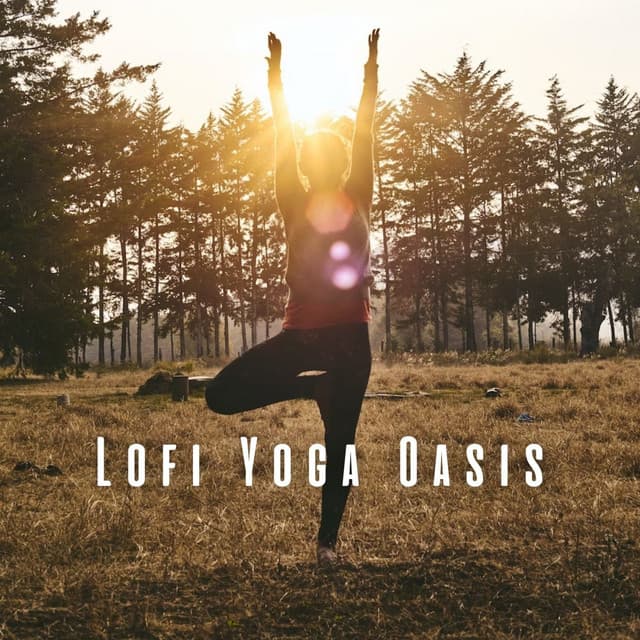Lofi Yoga Oasis: Elevating Your Yoga Experience - Lofi Playlist