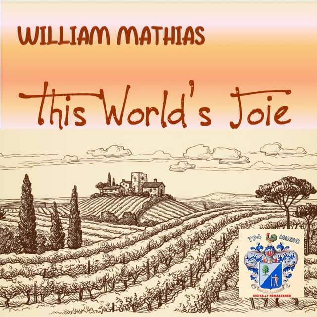 This World's Joie - William Mathias