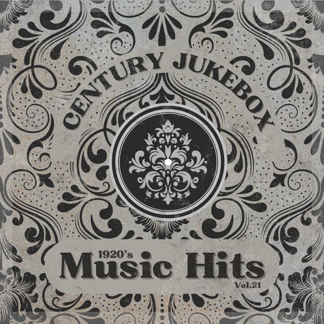 1920's Music Hits, Vol.21 - Century Jukebox