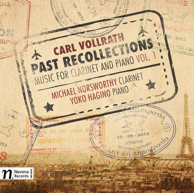 Carl Vollrath: Past Recollections – Music for Clarinet & Piano, Vol. 1 - Carl Vollrath