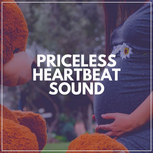 Priceless Heartbeat Sound - Womb Sound