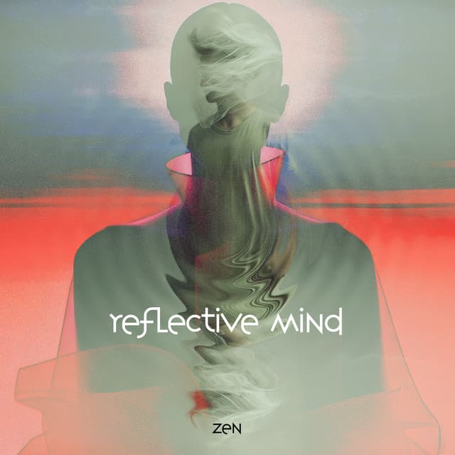 Reflective Mind - Zen