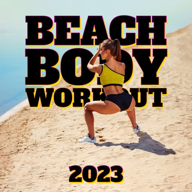 Beach Body Workout 2023: Electronic Workout Music - Get Fit for Summer - Gym Chillout Music Zone