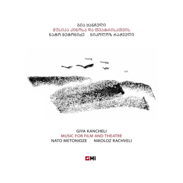 Music for Film and Theatre - Giya Kancheli