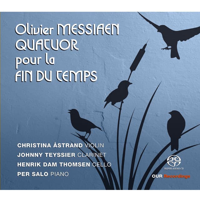 Messiaen: Quartet for the End of Time, I/22 - Olivier Messiaen