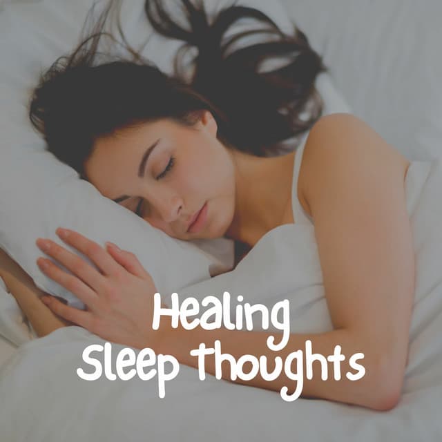 Healing Sleep Thoughts - Sleep Meditation