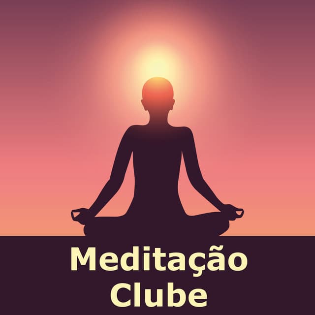Meditação Clube - Meditação Clube